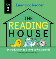 The Reading House Set 3: Introduction to Short Vowel Sounds 