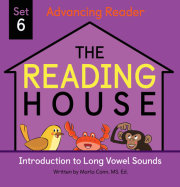 The Reading House Set 6: Introduction to Long Vowel Sounds 