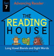 The Reading House Set 7: Long Vowel Blends and Sight Words 