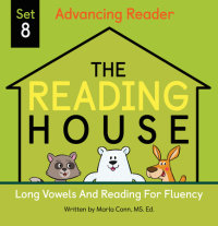 Book cover for The Reading House Set 8: Long Vowels and Reading for Fluency