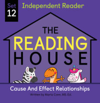 Book cover for The Reading House Set 12: Cause and Effect Relationships