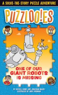 Cover of Puzzlooies! One of Our Giant Robots Is Missing