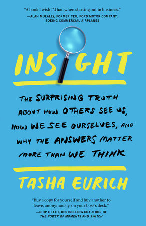 Insight By Tasha Eurich 9780525573944 Penguinrandomhouse Com Books