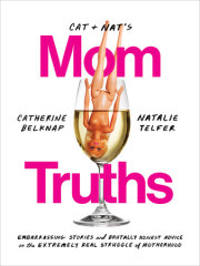 Cat and Nat's Mom Truths 