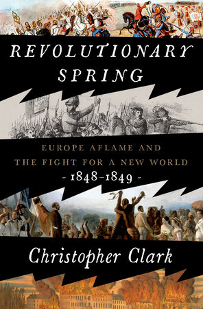 Revolutionary Spring by Christopher Clark: 9780525575207