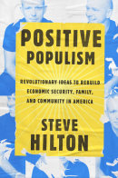 Positive Populism by Steve Hilton