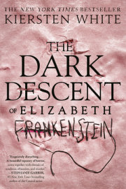 The Dark Descent of Elizabeth Frankenstein 