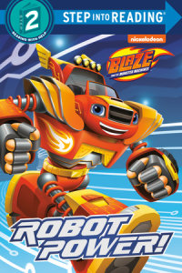 Cover of Robot Power! (Blaze and the Monster Machines)