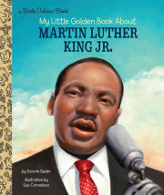 My Little Golden Book About Martin Luther King Jr. 