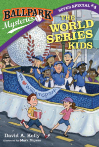Cover of Ballpark Mysteries Super Special #4: The World Series Kids