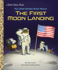 Cover of My Little Golden Book About the First Moon Landing