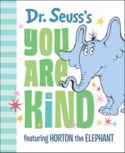 Dr. Seuss's You Are Kind 