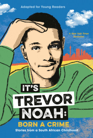Cover of It\'s Trevor Noah: Born a Crime