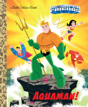 Cover of Aquaman! (DC Super Friends)
