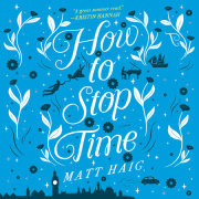 How to Stop Time 