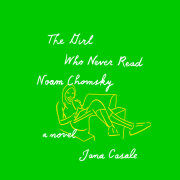 The Girl Who Never Read Noam Chomsky 