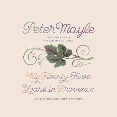 My Twenty-Five Years in Provence cover