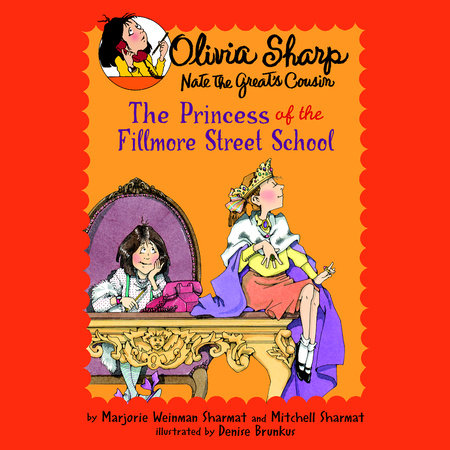 The Princess of the Fillmore Street School by Marjorie Weinman Sharmat & Mitchell Sharmat
