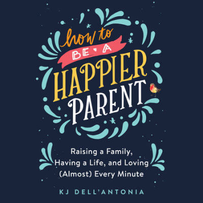 How to be a Happier Parent cover