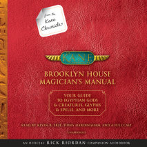 From the Kane Chronicles: Brooklyn House Magician's Manual (An Official Rick Riordan Companion Book) Cover