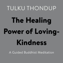 The Healing Power of Loving-Kindness Cover