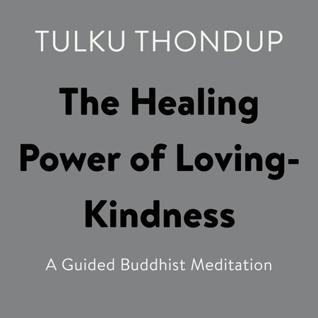 The Healing Power of Loving-Kindness