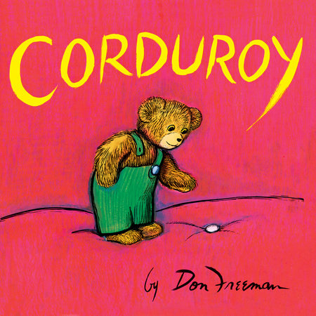 Corduroy by Don Freeman