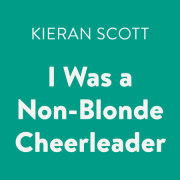 I Was a Non-Blonde Cheerleader 