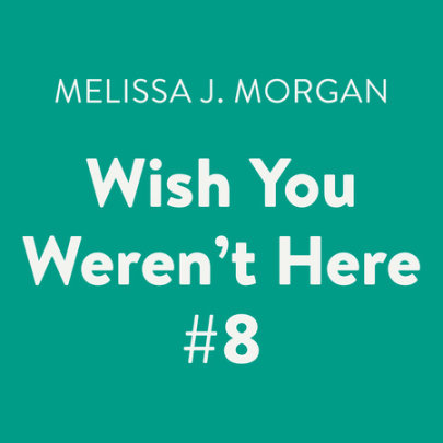 Wish You Weren't Here #8 Cover