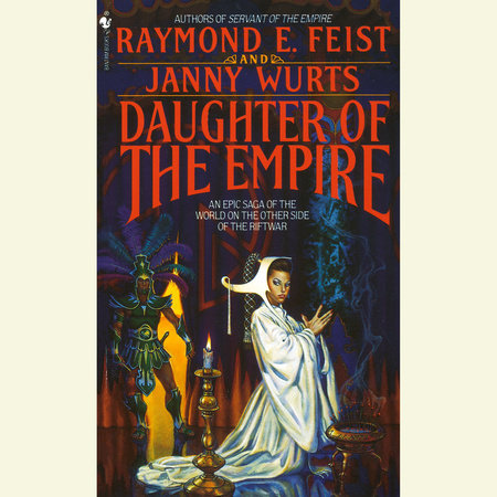 Daughter of the Empire by Raymond E. Feist & Janny Wurts