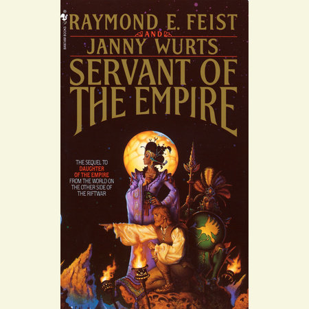 Servant of the Empire by Raymond E. Feist & Janny Wurts