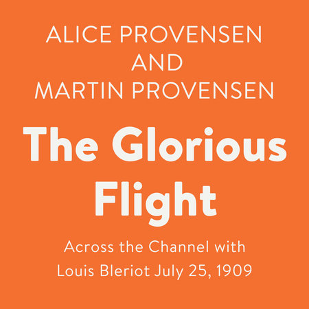 The Glorious Flight by Alice Provensen & Martin Provensen