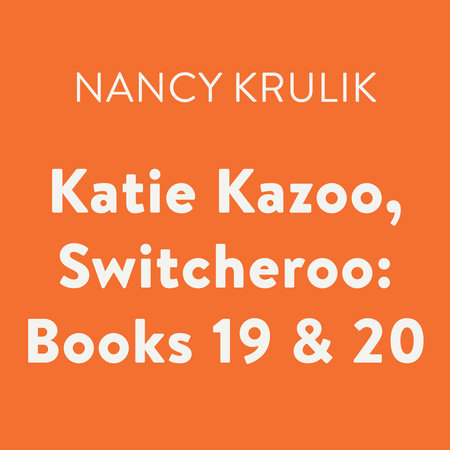 Katie Kazoo, Switcheroo: Books 19 & 20 Cover