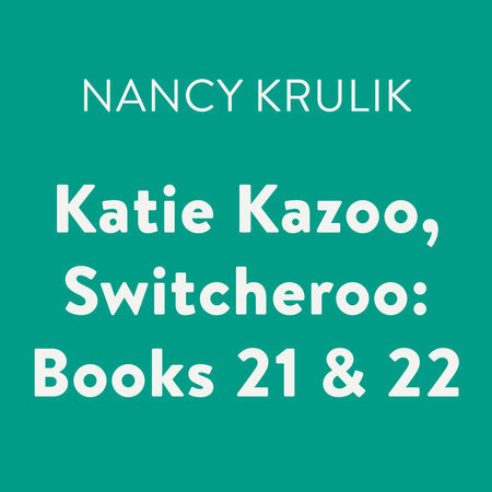 Katie Kazoo, Switcheroo: Books 21 & 22 Cover