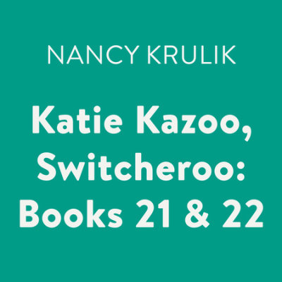 Katie Kazoo, Switcheroo: Books 21 & 22 cover