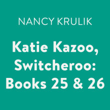 Katie Kazoo, Switcheroo: Books 25 & 26 Cover
