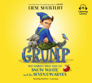 Grump: The (Fairly) True Tale of Snow White and the Seven Dwarves 