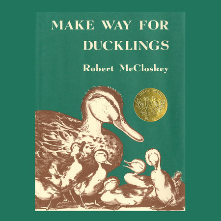 Make Way for Ducklings by Robert McCloskey