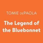 The Legend of the Bluebonnet 