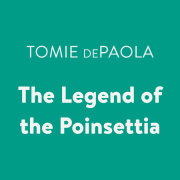 The Legend of the Poinsettia