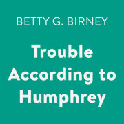 Trouble According to Humphrey 