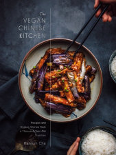 The Vegan Chinese Kitchen by Hannah Che | Penguin Random House Canada