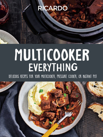 Multicooker Everything - By Ricardo Larrivee (hardcover) : Target