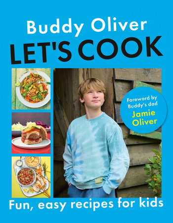 Let's Cook by Buddy Oliver: 9780525613374 | PenguinRandomHouse.com