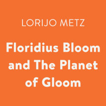 Floridius Bloom and The Planet of Gloom Cover