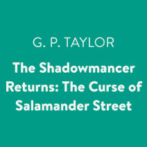 The Shadowmancer Returns: The Curse of Salamander Street Cover