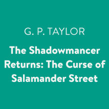 The Shadowmancer Returns: The Curse of Salamander Street Cover