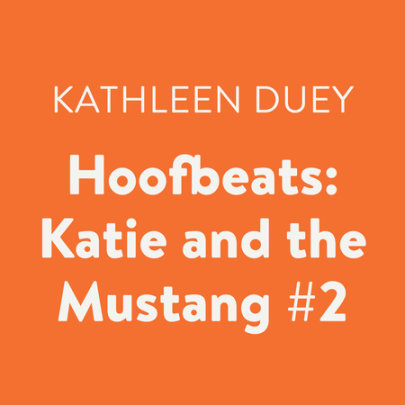Hoofbeats: Katie and the Mustang #2 Cover