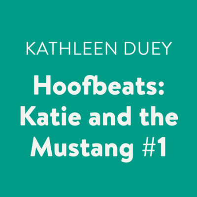 Hoofbeats: Katie and the Mustang #1 cover