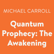 Quantum Prophecy: The Awakening 